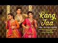 Rang Jaa Official Video Ft Nandy Sisters Antara Ankita Kumar Sharma New Hindi Song 2025