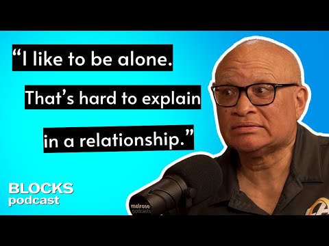 Wanting Alone Time in a Relationship (w/ Larry Wilmore)