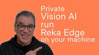 Reka Edge 2603、ローカルでのビジョンAI入門