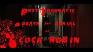 Post Traumatic Death & Burial of Cock Robin - P.T. Nursery Rhyme GMV Story