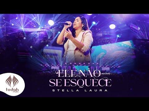 Ele Não Se Esquece - Stella Laura