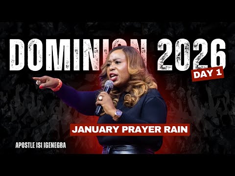 JANUARY 2026 PRAYER RAIN || DAY 1 || DOMINION || APOSTLE ISI IGENEGBA