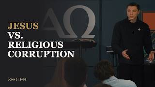 Jesus vs. Religious Corruption