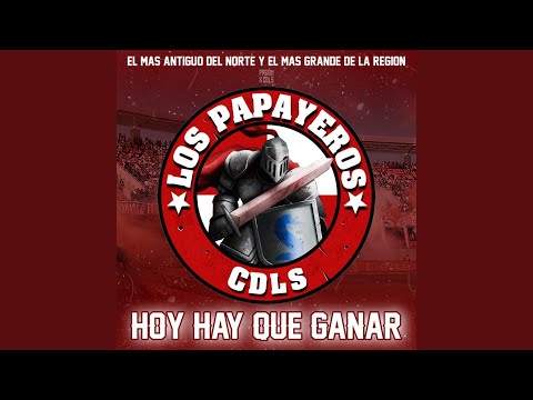 "Hoy Hay Que Ganar" Barra: Los Papayeros • Club: Deportes La Serena
