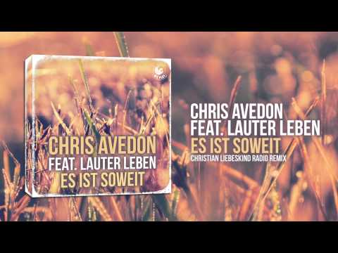 Chris Avedon feat. Lauter Leben - Es Ist Soweit (Christian Liebeskind Radio Remix)