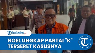 Noel Bocorkan Ciri Partai dan Ormas Penerima Uang Korupsi K3 sebelum Sidang di Pengadilan Tipikor