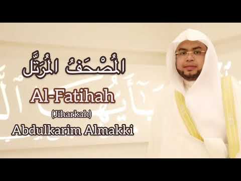 Surah Al-Fatihah Abdulkarim Omar Almakki المصحف المرتل