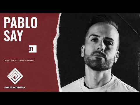 TECHNO MIX PRM001 - Paradigm Live - Pablo Say Live From Miniclub Valencia, Spain