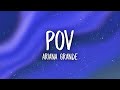 Ariana Grande - pov (Lyrics) | for all of my pretty and all of my ugly too