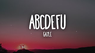 GAYLE - ​abcdefu TikTok (Lyrics)  F you and your