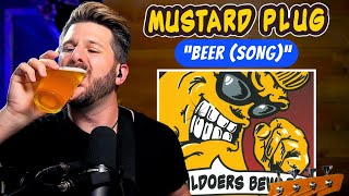 Drinking BEER for my very first MUSTARD PLUG experience!