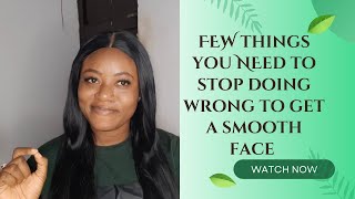 Four 4 Reasons Why You Dont Have A Smooth Face.