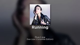 Dua Lipa - Running (Official Lyrics)