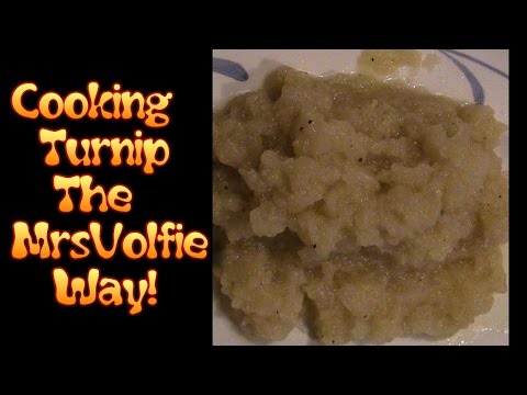 Cooking Turnip With Mrs Volfie!