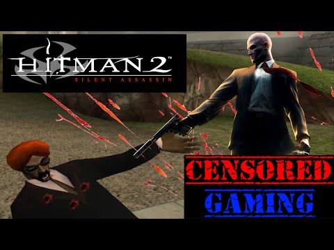Hitman 2: Silent Assassin Censorship - Censored Gaming