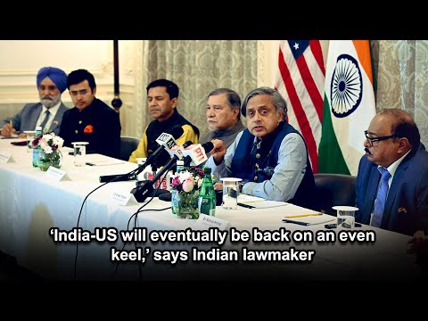 ‘India US will eventually be back on an even keel,’ says Indian lawmaker