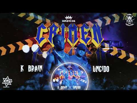 K Brain Ft @Ungido - Crimen(Oficial Video Stream)