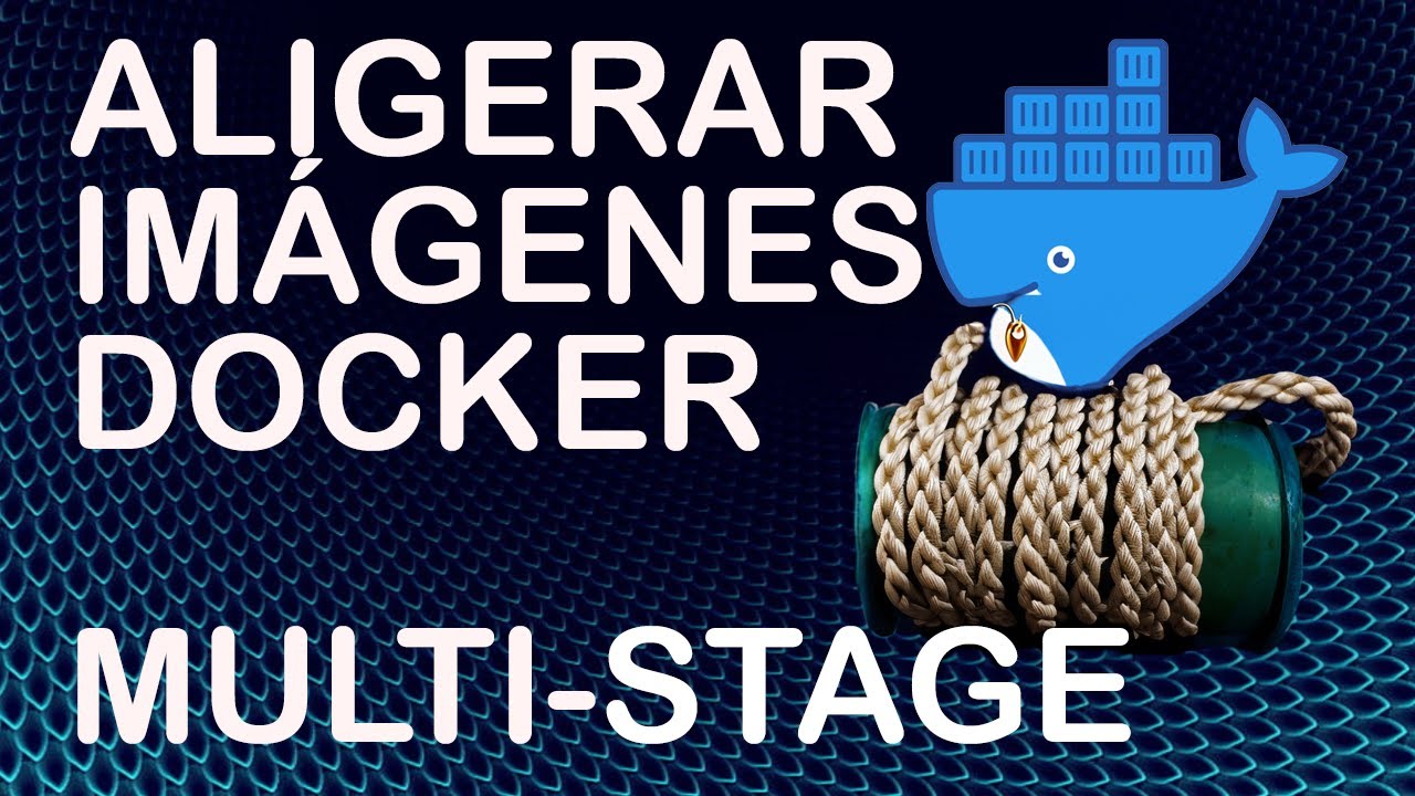 Aligerar imágenes Docker