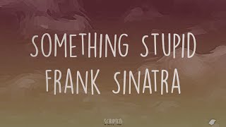 Frank Sinatra - Something Stupid - Subtitulada (Español / Inglés)
