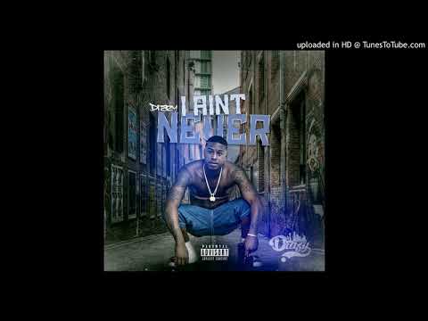 Drazy- I Ain't Never