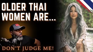 🇹🇭 Older Thai Women & Why They Are So...