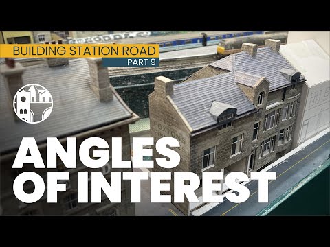 Angles of Interest! Working with funny angles in scratch builds - Building Station Road Part 9