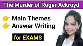 The Murder Of Roger Ackroyd – 10 Most Important Short Answer Type Questions & Answers