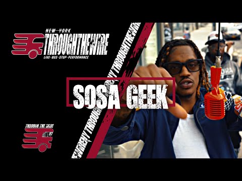 Sosa Geek - WTF | Live Bus Stop Performance w/ ThroughTheWireNY - Episode 027