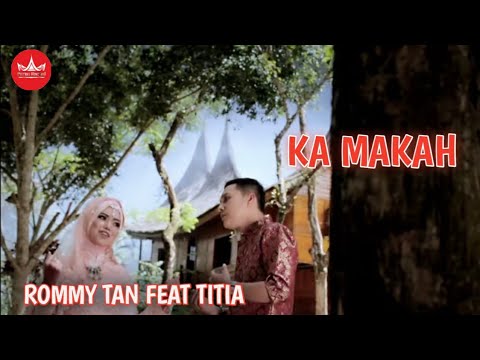Rommy Tan feat Titia - KA MAKAH [Official Music Video] Album Duet