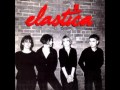 Elastica - Never Here