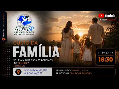 Culto da Família  -  ADMSP Regional Tarumã