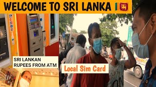 First day in Sri Lanka 🇱🇰 | Immigration, Sim card, Currency exchange | Transportation