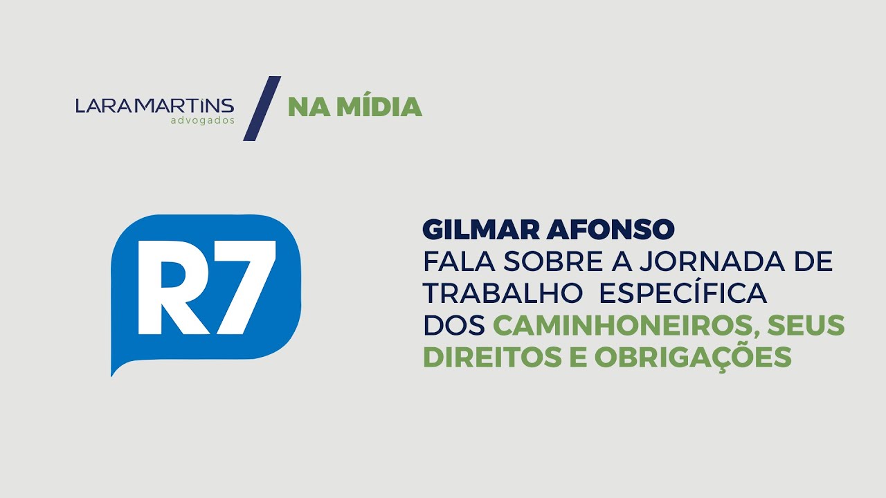 QUAIS SÃO OS DIREITOS DOS CAMINHONEIROS. GILMAR AFONSO. R7.