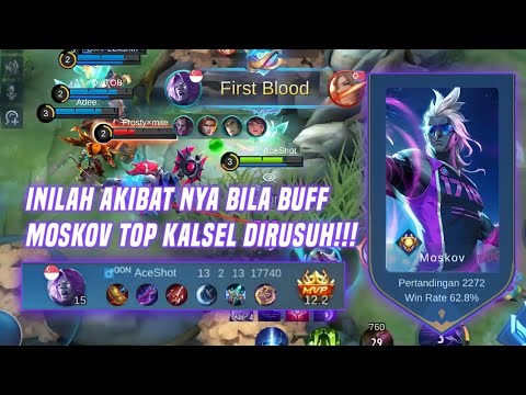 BUFF MOSKOV TOP KALSEL DIRUSUH INILAH AKIBATNYA!!! BEST BUILD MOSKOV MLBB