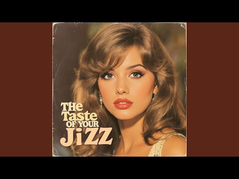 The Taste of Your Jizz