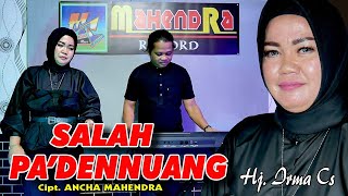 Download lagu Versi Baru SALAH PA'DENNUANG Kembali di angkat oleh Legend Bugis Hj. Irma cs mp3 Download lagu Versi Baru SALAH PA'DENNUANG Kembali di angkat oleh Legend Bugis Hj. Irma cs mp3