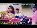 ECCO wala poshya Bhulalay || इको वाला पोशा भुला 🌿 NIGHT MUSICAL PARTY at Village Sarni