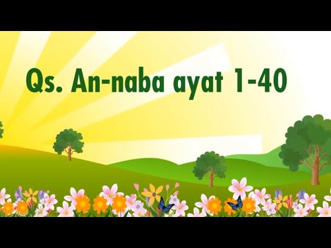 QS. AN NABA AYAT 1-40