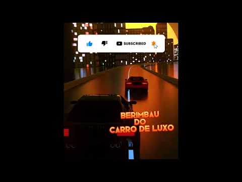 4 - BERIMBAU DO CARRO DE LUXO - DESGRAÇADO MANO 🥵👾
