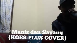 Download lagu Rino Nores - Manis dan Sayang (Koes Plus Cover) mp3
