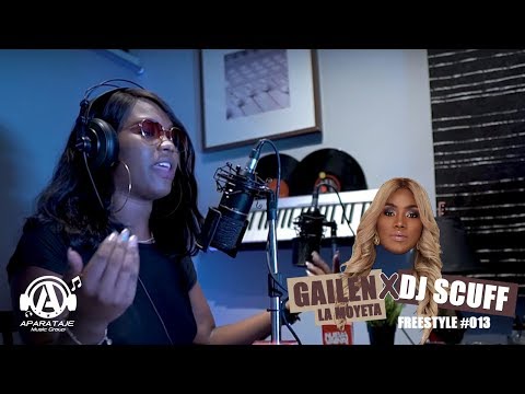 Gailen La Moyeta X DJ Scuff - Freestyle #013