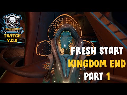 X4 Kingdom End - Fresh Start Part 1 [Twitch Stream]