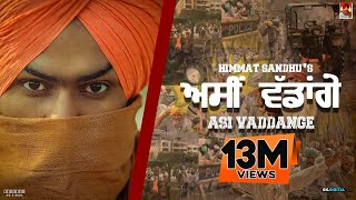 Asi Vaddange  Himmat Sandhu (Official Song)  Lates