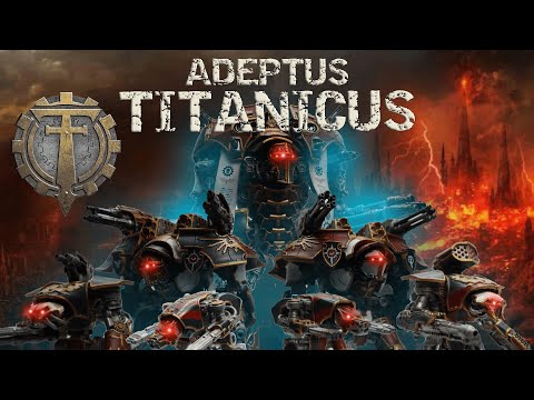 Adeptus Titanicus / Legion Imperialis A Terrible Guide to Titans