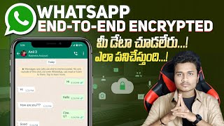 WhatsApp Encryption In Telugu | What is End-To-End Encryption | Anil Tech