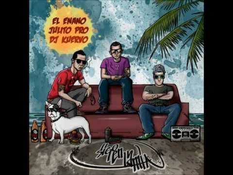 El Enano con Julito Pro y DJ Kuervo - Payare siempre [SIGO EN LA MIA]