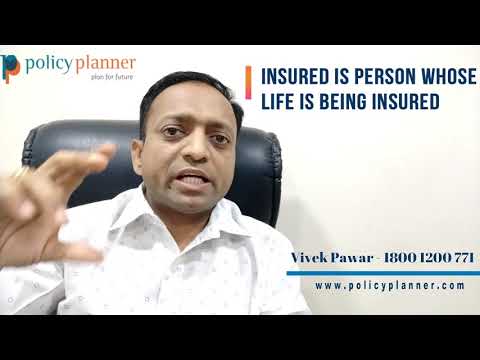 Difference Between Proposer vs Life Insured In Health insurance | Life insurance | Policy Planner