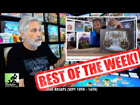 All my faves ARE BACK, BABY!!! | Rahdo Recaps the Board Game Week (Sept 10th-Sept 16th)