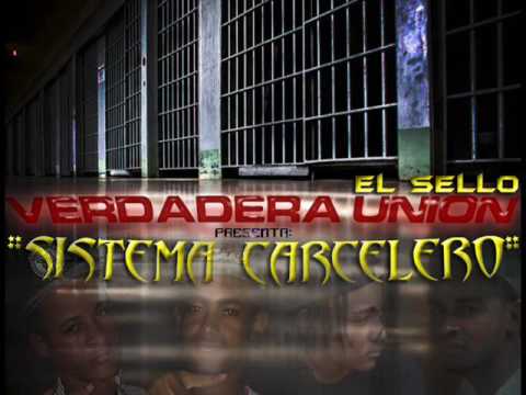 Verdadera Union - Sistema Carcelero [Prod by. Hansel DGC]