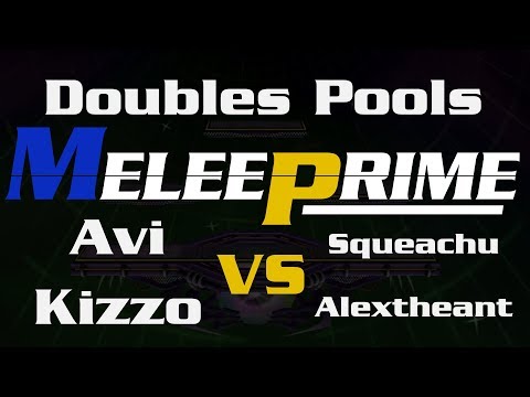 Melee Prime - Pools: Avi & Kizzo VS Squeachu & Alextheant